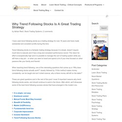 Why Trend Following Stocks Is A Great Trading Strategy