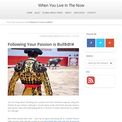 Following Your Passion is Bull$@!#