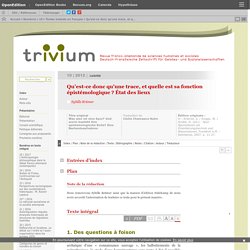 Qu’est-ce donc qu’une trace, et quelle est sa fonction épistémologique ? État des lieux