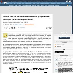 Quelles sont les nouvelles fonctionnalités qui pourraient débarquer dans JavaScript en 2019 ? Un tour d'horizon des candidats pour ES2019