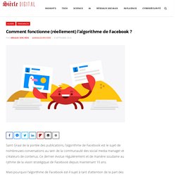 Comment fonctionne (réellement) l’algorithme de Facebook ?