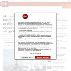 5G : définition, fonctionnement, usages et déploiement du réseau en France, tout ce qu'il faut savoir