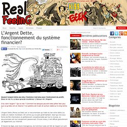 L’Argent Dette, fonctionnement du système financier?