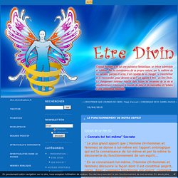 LE FONCTIONNEMENT DE NOTRE ESPRIT : ETRE DIVIN