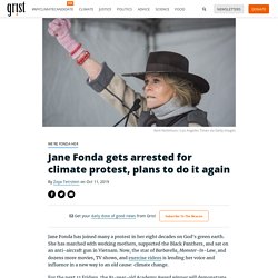 Jane Fonda gets arrested for climate protest, plans to do it again