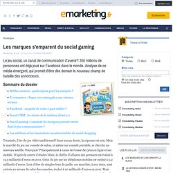 Les marques s'emparent du social gaming - Les fondamentaux du marketing