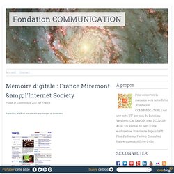 Mémoire digitale : France Miremont & l'Internet Society
