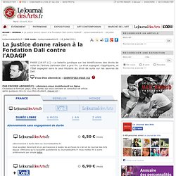 La justice donne raison à la Fondation Dali contre l’ADAGP - LeJournaldesArts.fr - 18 juillet 2011