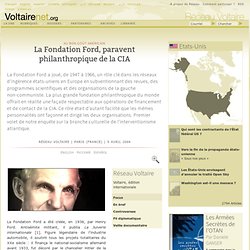 La Fondation Ford, paravent philanthropique de la CIA