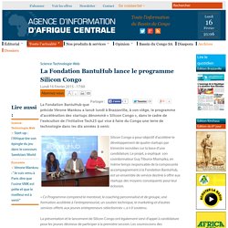 La Fondation BantuHub lance le programme Silicon Congo
