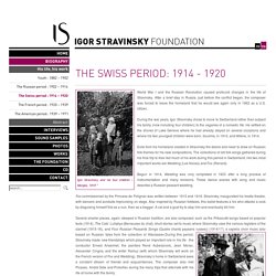 Fondation Igor Stravinsky - The Swiss Period: 1914 - 1920