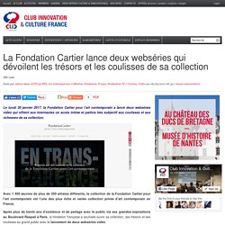 La Fondation Cartier lance deux webséries qui dévoilent les trésors et les coulisses de sa collection