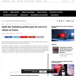 Guide des fondations privées pour les arts et la culture en France - Cultureveille