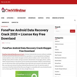 FonePaw Android Data Recovery Crack 2020 + License Key Free Downlaod