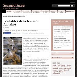 Les fables de la femme fontaine - Du fantasme au plaisir