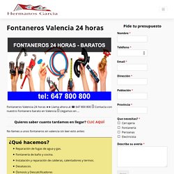 □ Fontaneros Valencia 24 horas 【 647 800 800 】 BARATOS