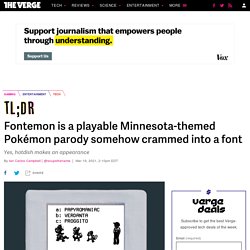 Fontemon is a Pokémon game squeezed into a font