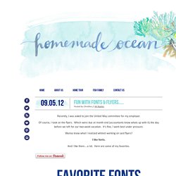 Fun with Fonts & Flyers..... - Homemade Ocean