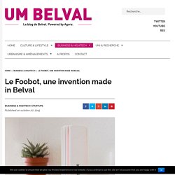 Le Foobot, une invention made in Belval – Umbelval
