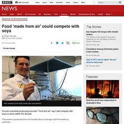 Food 'made from air' could compete with soya