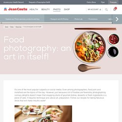 Food photography: an art in itself!
