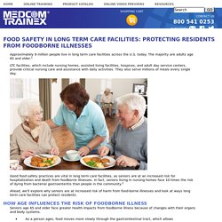 Food Safety in Long Term Care Facilities: Protecting Residents from Foodborne Illnesses
