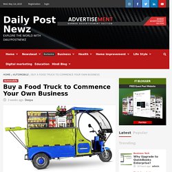Buy a Food Truck to Commence Your Own Business