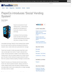 PepsiCo introduces 'Social Vending System'