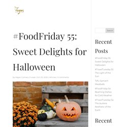 #FoodFriday 55: Sweet Delights for Halloween
