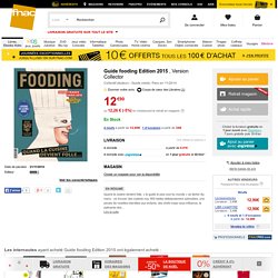 Guide fooding Edition 2015 - relié - Collectif - Livre - Noël Fnac.com