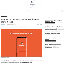 Make Food Delivery Apps like Foodpanda Clone
