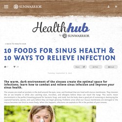 10 Foods for Sinus Health & 10 Ways to Relieve Infection