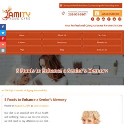 5 Foods to Enhance a Senior’s Memory
