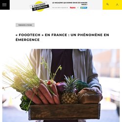 « FoodTech » en France : un phénomène en émergence