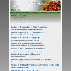 UNIVERSITY OF IDAHO - Webinaire : FOOD TOXICOLOGY. Au sommaire: Lecture 20 - Naturally Occurring Toxicants as Etiologic Agents of Foodborne Disease Exploring the linkage between human foodborne toxicosis and foods.