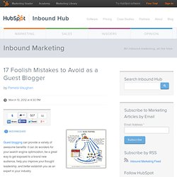 17 Foolish Mistakes to Avoid as a Guest Blogger
