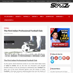 First Indian Professional Football Club