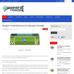 Google's Football (Soccer) at Olympics Doodle!