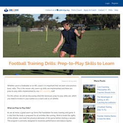 Football Training Drills: Prep-to-Play Skills to Learn