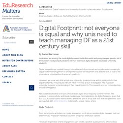 Digital Footprint: not everyone is equal and why unis need to teach managing DF as a 21st century skill