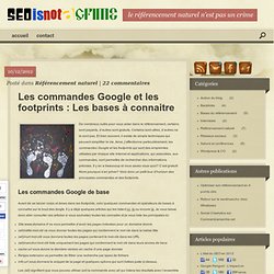 Footprints SEO : Commandes & opérateurs Google utiles au référencement
