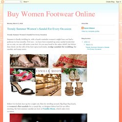 Buy Women Footwear Online: Trendy Summer Women’s Sandal For Every Occasion