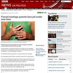 Forced marriage parents face jail under new laws