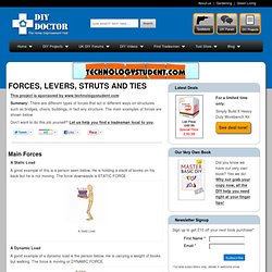 Forces, Structural Forces, Levers, Struts and Ties