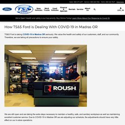 How TS&S Ford is Dealing With COVID-19 in Madras OR
