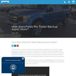 How Does Fords Pro Trailer Backup Assist Work