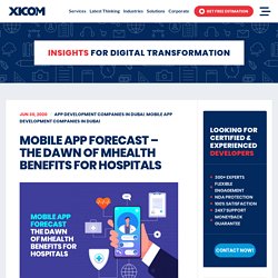 Mobile App Forecast - The Dawn Of mHealth Benefits For Hospitals