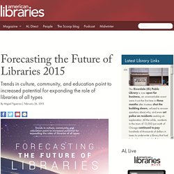 Forecasting the Future of Libraries 2015