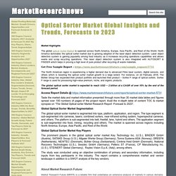 Optical Sorter Market Global Insights and Trends, Forecasts to 2023 - MarketResearchnews