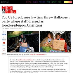 Top US foreclosure law firm threw Halloween party where staff dressed as homeless, foreclosed-upon Americans